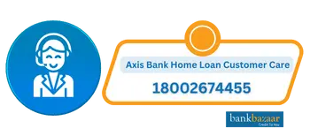 Axis Bank Home Loan Customer Care Toll Free Number