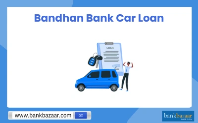 Bandhan Car Loan