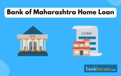 Bank of Maharashtra Home Loan