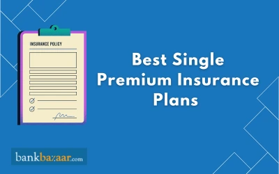 Best Single Premium Insurance Plans