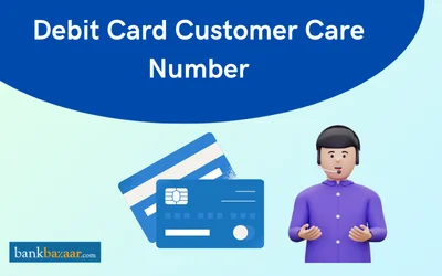 Top Banks #39 Debit Card Customer Care Numbers 2025