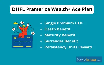 DHFL Pramerica Wealth+ Ace Plan