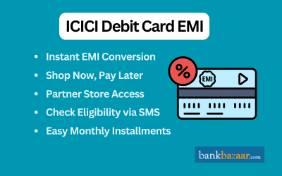 ICICI Debit Card EMI