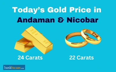 Today's Gold Price in Andaman and Nicobar