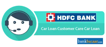 HDFC Bank Car Loan Customer Care 24X7 Toll Free Number HDFC Bank Car Loan Customer Care 24X7 Toll Free Number