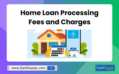 Home Loan Processing Fee