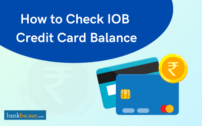 How to Check IOB Credit Card Balance Online