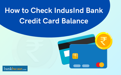 How to Check IndusInd Credit Card Balance