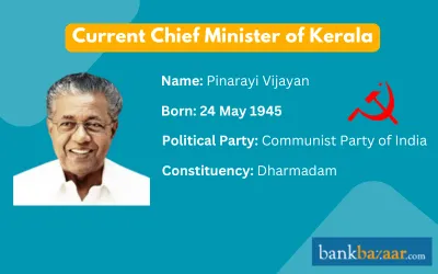 List of Chief Ministers of Kerala - Current CM & Previous 04 Feb 2025