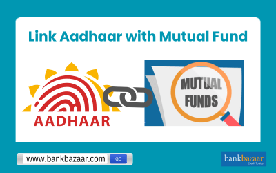 How to Link Aadhaar with Mutual Fund