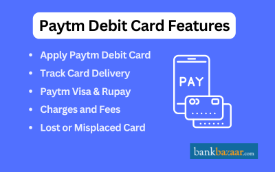 Paytm Debit Card Features