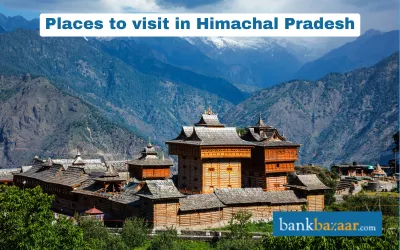Places to Visit in Himachal Pradesh
