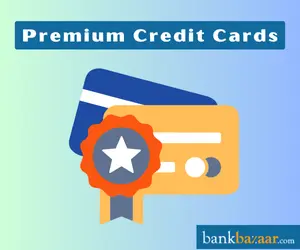 Premium Credit Cards in India