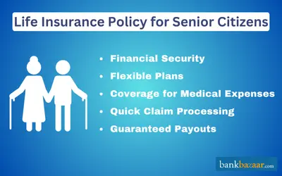 Life Insurance Policy for Senior Citizens