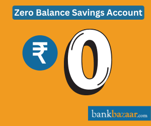 Zero Balance Savings Account